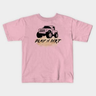 Off-Roading Fun - Play N Dirt Kids T-Shirt